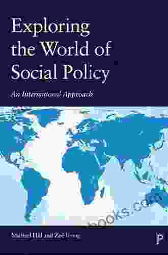 Exploring The World Of Social Policy: An International Approach