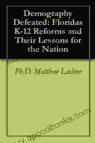 Demography Defeated: Florida S K 12 Reforms And Their Lessons For The Nation