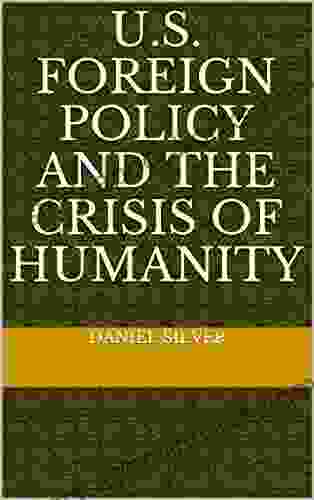 U S Foreign Policy and the Crisis of Humanity