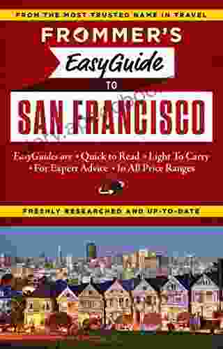 Frommer S EasyGuide To San Francisco (Easy Guides)