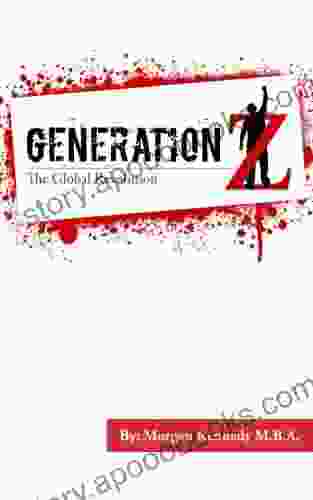 GENERATION Z The Global Revolution