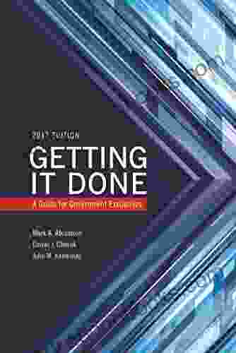 Getting It Done: A Guide For Government Executives (IBM Center For The Business Of Government)