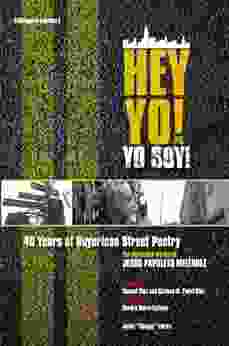 Hey Yo Yo Soy 40 Years of Nuyorican Street Poetry A Bilingual Edition (NUYORICAN WORLD SERIES)