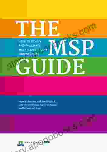 The MSP Guide: How to design and facilitate multi stakeholder partnerships