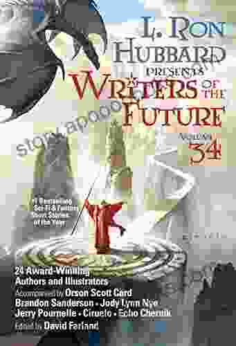 L Ron Hubbard Presents Writers Of The Future Volume 34: The Best New Sci Fi And Fantasy Short Stories Of The Year