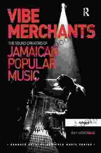 Vibe Merchants: The Sound Creators Of Jamaican Popular Music (Ashgate Popular And Folk Music Series)