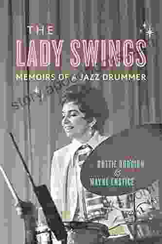 The Lady Swings: Memoirs Of A Jazz Drummer (Music In American Life)