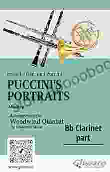 Bb Clarinet Part Of Puccini S Portraits For Woodwind Quintet: Medley (Puccini S Portraits (medley) For Woodwind Quintet 3)