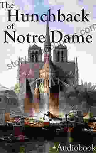 The Hunchback Of Notre Dame (+Audiobook): With A Tale Of Two Cities Ivanhoe The Count Of Monte Cristo Black Beauty The Life And Adventures Of Robinson Crusoe