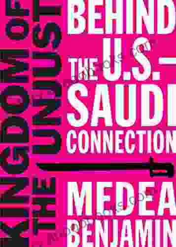 Kingdom Of The Unjust: Behind The U S Saudi Connection