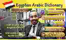 Egyptian Arabic Dictionary with all verbs in the present past and future tense