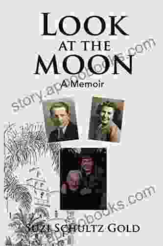 Look At The Moon: A Memoir