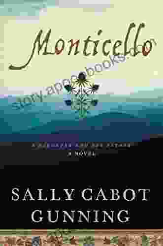 Monticello: A Daughter And Her Father A Novel