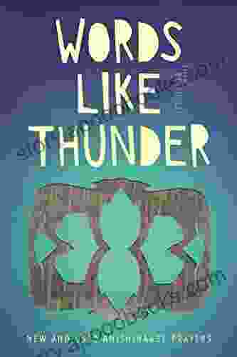 Words Like Thunder: New And Used Anishinaabe Prayers (Made In Michigan Writers Series)