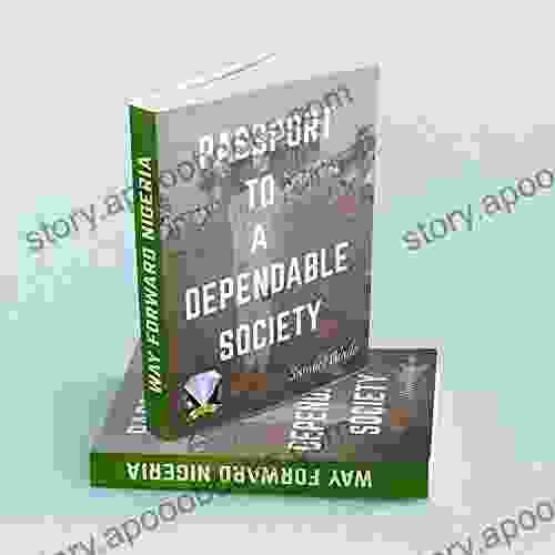 PASSPORT TO A DEPENDABLE SOCIETY : WAY FORWARD AFRICA