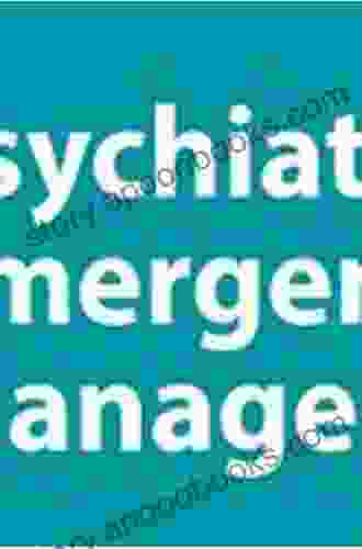 Psychiatric Emergencies (What Do I Do Now Emergency Medicine)