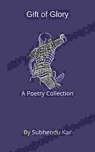 Gift Of Glory: A Poetry Collection