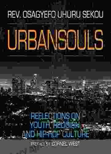 Urbansouls: Reflections On Youth Religion And Hip Hop Culture