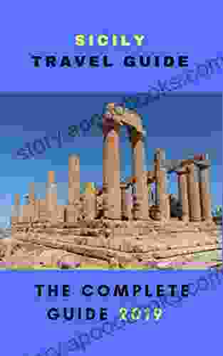 Sicily Travel Guide THE COMPLETE GUIDE 2024