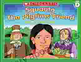 Little Leveled Readers: Squanto The Pilgrim S Friend (Level D)