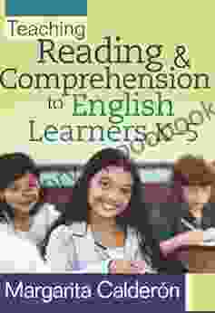 Teaching Reading Comprehension to English Learners K5