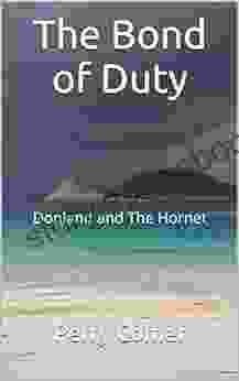 The Bond of Duty: Donland and The Hornet