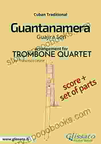 Guantanamera Trombone Quartet Score Parts: The Girl From Guantanamo