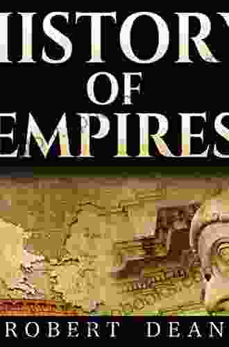 The Oxford World History Of Empire: Volume Two: The History Of Empires