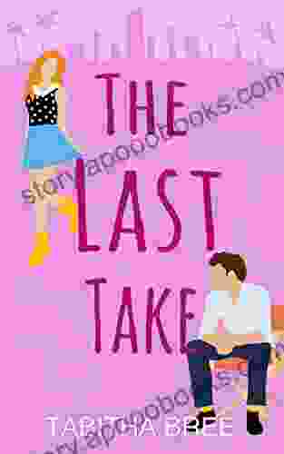 The Last Take (Hollywood Heartthrobs 1)