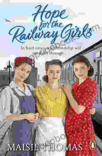 Hope For The Railway Girls: The New In The Feel Good Heartwarming WW2 Historical Saga (The Railway Girls 5)