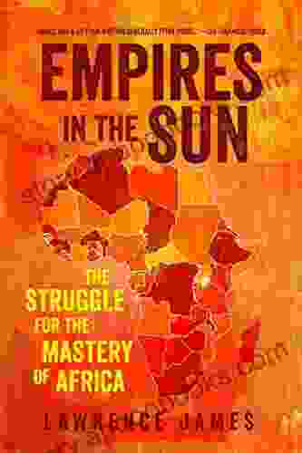 Empires in the Sun: The Struggle for the Mastery of Africa