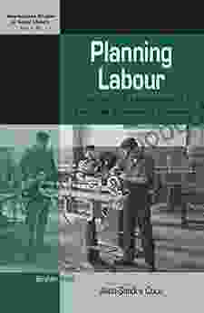 Planning Labour: Time and the Foundations of Industrial Socialism in Romania (International Studies in Social History 32)