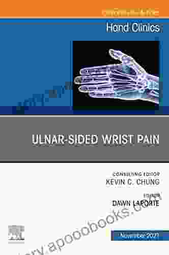 Ulnar Sided Wrist Pain An Issue Of Hand Clinics E (The Clinics: Orthopedics)