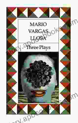 Three Plays: The Young Lady From Tacna Kathie And The Hippopotamus La Chunga