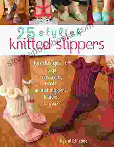 25 Stylish Knitted Slippers: Fun Designs For Clogs Moccasins Boots Animal Slippers Loafers More