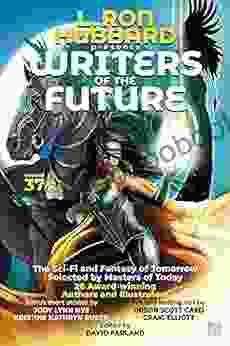 L Ron Hubbard Presents Writers Of The Future Volume 37