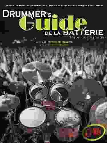 Drummer s Guide de la Batterie: First Step to Being a pro Drummer