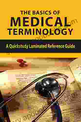 The Basics Of Medical Terminology: A Quickstudy Laminated Reference Guide: Medical Terms Made Easy