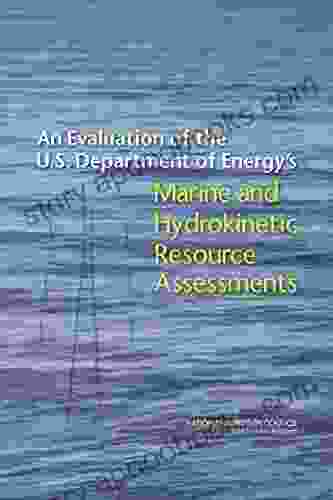 An Evaluation Of The U S Department Of Energy S Marine And Hydrokinetic Resource Assessments