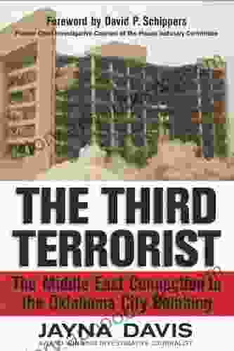 The Third Terrorist: The Middle East Connection to the Oklahoma City Bombing