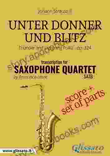 Unter Donner und Blitz Saxophone Quartet score parts: Thunder and Lightning Polka op 324