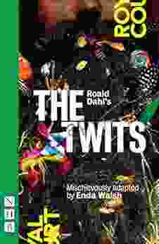 Roald Dahl S The Twits (NHB Modern Plays)