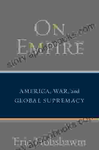 On Empire: America War And Global Supremacy