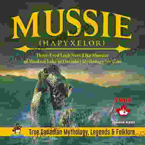 Mussie (Hapyxelor) Three Eyed Loch Ness Like Monster of Muskrat Lake in Ontario Mythology for Kids True Canadian Mythology Legends Folklore