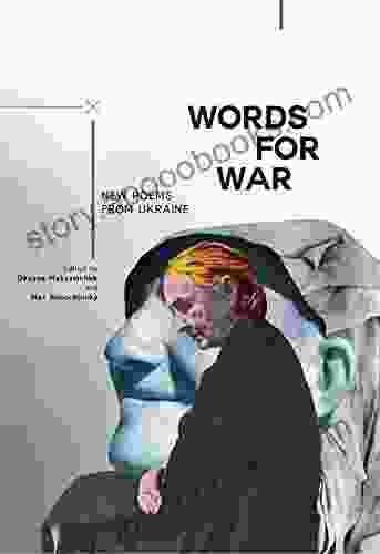 Words For War: New Poems From Ukraine (Ukrainian Studies)