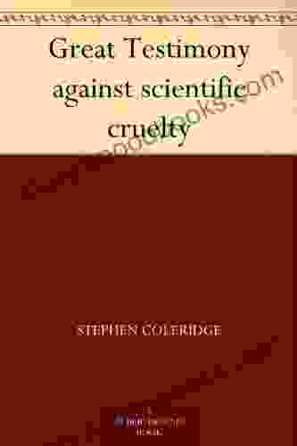 Great Testimony Against Scientific Cruelty