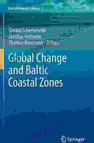 Global Change And Baltic Coastal Zones (Coastal Research Library 1)