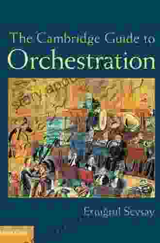 The Cambridge Guide to Orchestration