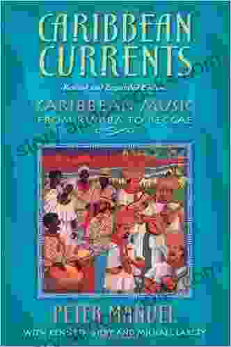 Caribbean Currents: Caribbean Music From Rumba To Reggae Revised Edition