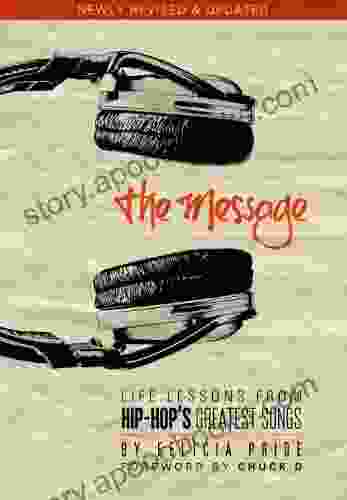 The Message: Life Lessons From Hip Hop S Greatest Songs (Revised Expanded)